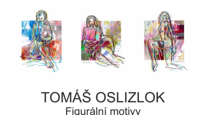 Výstava Figurální motivy Tomáše Oslisloka. Zdroj: www.ic-tesin.cz